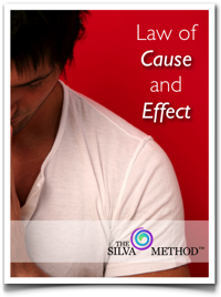The Law of Cause and Effect in Daily Living The Law of Cause and Effect in Daily Living